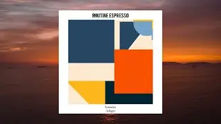 Somelee - Adagio (At Dawn Remix) | Routine Espresso Recordings