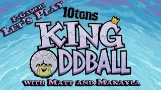Let's Play King Oddball