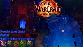 5 Masks Horrific Vision of Orgrimmar - Frostfire Frost Mage SOLO