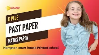11 Plus Maths Past paper - Private school 2023 / Ambitious learning Tuition