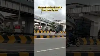 Hyderabad Gachibowli X Road New flyover Work #gachibowli #orr #flyover #developers