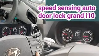 speed sensing auto door lock grand i10 noise car auto lock on ! speed sensing door lock not working