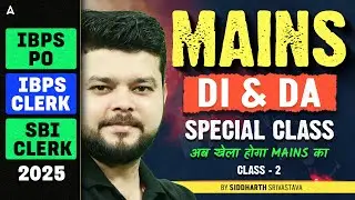 IBPS PO Mains Quant 2025 | Quant DI & Data Analysis Marathon for SBI Clerk , IBPS Clerk Mains 2025