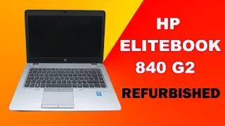 HP EliteBook 840 G2 Unboxing A class Refurbished