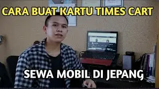cara buat kartu times car jepang|SEWA MOBIL DI JEPANG