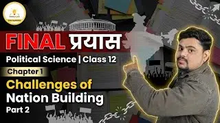 Class 12 Political Science Chapter 1 Part 2 | Challenges of Nation Building | Umang Sir |
