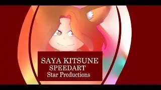 SAYA KITSUNE|Speedart【Star Productions】