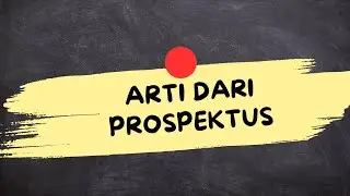 APA ITU PROSPEKTUS (Prospektus Adalah)