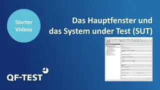 Das Hauptfenster und das System under Test | GUI Testen für Java, Web, Android und Windows - QF-Test