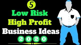 5 Low Risk High Profit Business Ideas for 2020