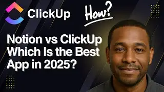 Notion vs ClickUp | Which Is the Best App in 2025?