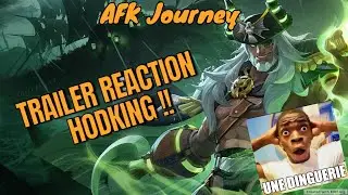 AFK Journey : TRAILER REACTION HODKING !!!