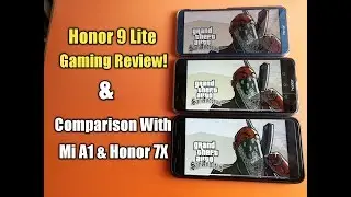 Honor 9 lite Gaming Review & Comparison!!