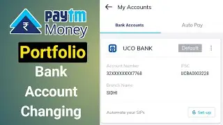 How to change bank account details in mutual fund portfolio | Paytm money bank account change