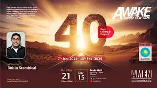 AWAKE MIDDLE EAST 2026 | DAY 15 | Pastor Bobin Srambical | Apostolic Church|