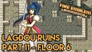 Lagdou Ruins - Floor 6 - Fire Emblem 8: The Sacred Stones #11