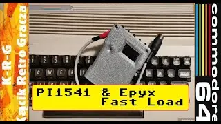 PI1541 & EPYX FAST LOAD |  Prezentacja i Test  | Commodore 64