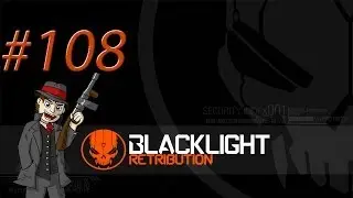 Blacklight Retribution Ep 108 Featuring MagTony357