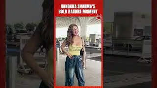 Кангана Шарма сделала ослепительное заявление, появившись в Бандре