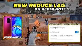 New way to Reduce Lag in Redmi Note 9 Settings For Pubg Mobile 2.2 ⚡