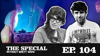 The Special Ep. 104: 