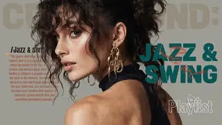 JAZZ | Swing Jazz Collection | Classic Swing & Chill Playlist | COCO SOUND