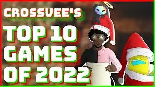 CrossVee's Top Games of 2022 | A Wrapped Holiday!