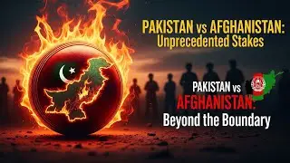 The Secret War Behind a Cricket Match | Pakistan, Afghanistan & The US || The James