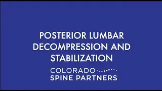 Posterior Lumbar Decompression and Stabilization