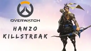 Hanzo Streak (Overwatch Gameplay)
