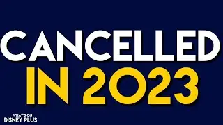 Every Show Cancelled By Disney In 2023