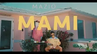 MAZIO - MAMI (Video Oficial)