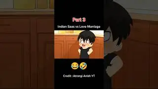 Indian saas vs Love marriage part 2 #shortvideo #anime #viralvideo
