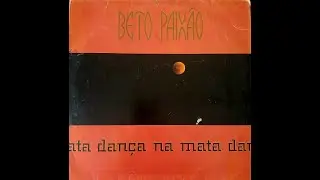 Beto Paixão - Dança na Mata (LP 1992)
