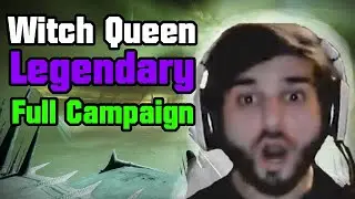 Witch Queen LEGENDARY Campaign on Day 1!! All Missions / Cutscenes!