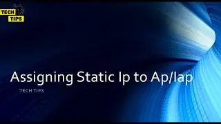 How To Assign Static Ip address to the Ap/Iap