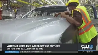 Automakers Eye An Electric Future: GM, Ford To Be All Electric By 2040