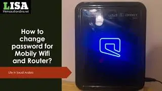 How to change password for Mobily Wifi and Router?