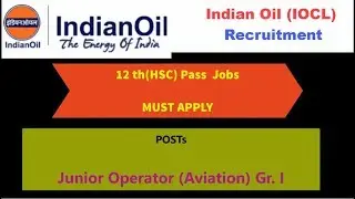 IOCL Junior Operator Recruitment 2018 | JO Aviatjunior operator aviation job