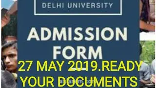 DU ADMISSION 2019 FILL ADMISSION FORM DATE 27 MAY 2019.SEE IMPORTANT DOCUMENTS
