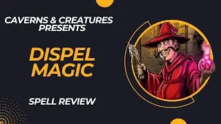 Dispel Magic 5e: Shut Off the Power