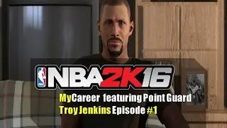 NBA 2k16 (PS4) | MyCareer Troy Jenkins | Episode 1 | Started from the bottom