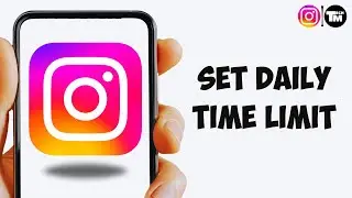 How to Set Daily Time Limit on Instagram | Instagram Guide