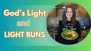 Freshly Milled Buns & Heavenly Light: Nourishing Body and Soul