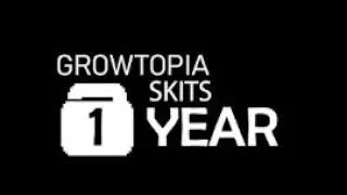 GROWTOPIA SKITS AND CHANNEL STORY - 1 YEAR SPECIAL