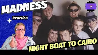 1st Time Hearing ~ NIGHT BOAT TO CAIRO by MADNESS ~ Reaction