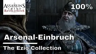 Assassin's Creed Revelations - Arsenal-Einbruch - 100% - The Ezio Collection