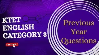 KTET English Category 3 Part 3 | Previous Year Questions |