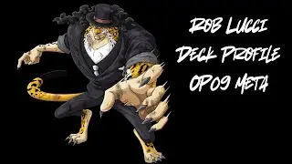 One Piece TCG [OP07] Rob Lucci Deck Profile for OP09 Meta