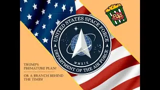 Space Force History, The Story of a 20 Year Old Idea